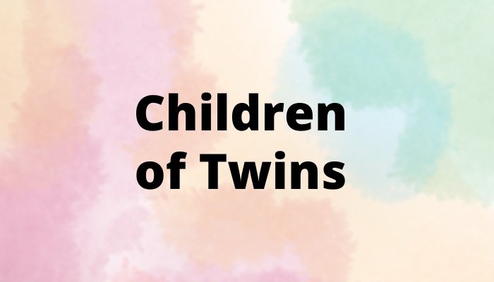 Children of Twins
